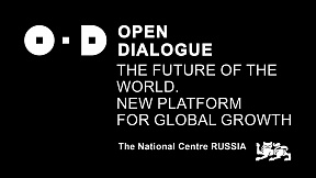 The Open Dialogue “The Future of the World. New Platform for Global Growth”